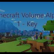 C418 Key Minecraft Volume Alpha 1 Nuance 1 10 Hours