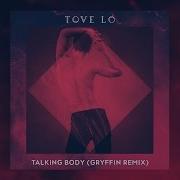 Tove Lo Talking Body Remix