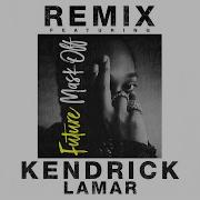 Future Mask Off Remix Audio Ft Kendrick Lamar Future