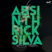 Rick Silva Absinth