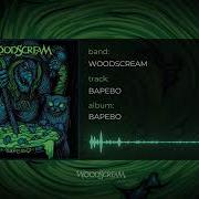 Woodscream Варево