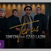 Simfoni Feat Ezad Lazim Terus Official Music Video Inteam Digital