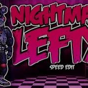 Nightmare Lefty Fnaf6 Speed Edit