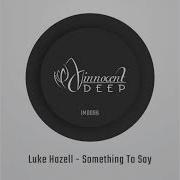 Something To Say Luke Hazell