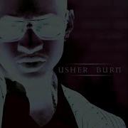 Burn Radio Mix Usher