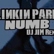 Linkin Park Numb Dj Jim