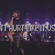 It Don T Hurt Like It Use To