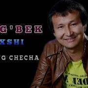 Ulugbek Baxshi Checha