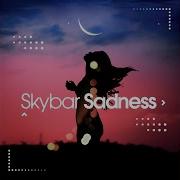 Sadness Skybar