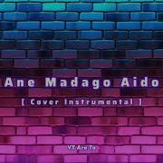 Ane Madago Aido Cover Instrumental Are To