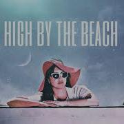 Lana Del Rey High By The Beach Acapella