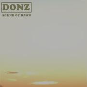 Sound Of Dawn Donz