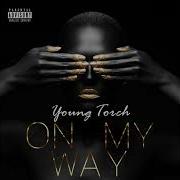 Young Torch On My Way