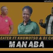 Dj Eater Manaba Ft Khomotso Dj Call Me Original Bolo House Music