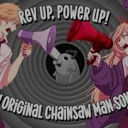 Chainsaw Man Original Song Rev Up Power Up Ft Thaimcgrathmusic Or3O