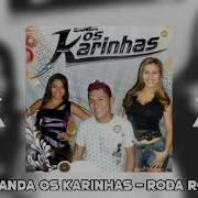 Rodar Os Karinhas