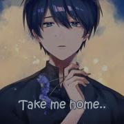 Nightcore Take Me Home Male Version