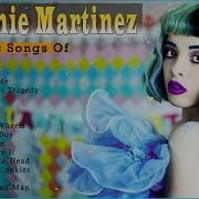 Melanie Martinez Greatest Hits Full Album Best Songs Of Melanie