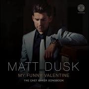 Matt Dusk Let Get Lost