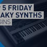 Top 5 Friday Best Freaky Synth Vsti Virtual Instrument Plugins Plugin Boutique