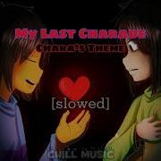 Glitchtale My Last Charade Slowed