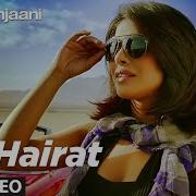 Hairaat Hindi Songs