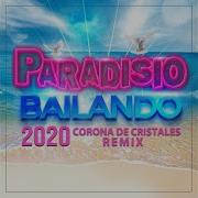 Bailando 2020 Feat Dj Patrick Samoy Raquel Rodgers Shelby Diaz María G Alvaro Gomez Radio Edit Paradisio