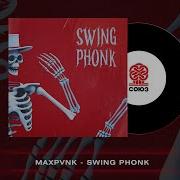 Maxpvnk Swing Phonk