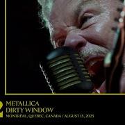 Dirty Window Metallica