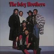 The Isley Brothers Don T Say Goodnight It S Time For Love Part I 2