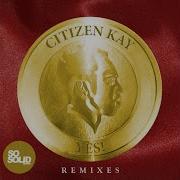 Citizen Kay Yes Dr Don Don Remix