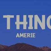 Amerie 1 Thing Lyrics Dan Music