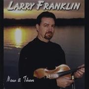 Larry Franklin Wilowen Hornpipe