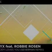 Somebody Loves You Severman Extended Remix Steyyx Robbie Rosen Severman