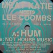 Not House Music Feat Meat Katie Lee Coombs