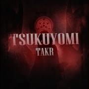 Tsukuyomi Takr Sidney Scaccio