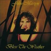 Bless The Weather John Martyn