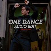 One Dance Slowed Edit Audio