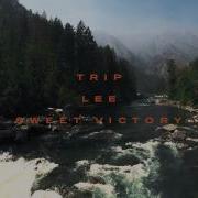 Trip Lee Sweet Victory Feat Dimitri Mcdowell Leah Smith