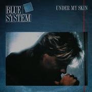 Blue System Under My Skin 12 Version