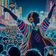 Roger Garcia The Moment