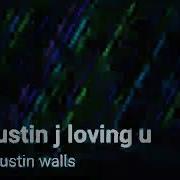 Dustin Loving You Feat Dustin