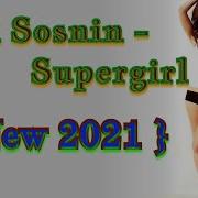 Yuri Sosnin Super Girl 2021