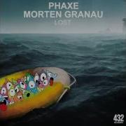 Phaxe Morten Granau Lost Official Audio 432 Records 432 Records