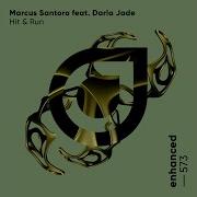 Marcus Santoro Feat Darla Jade Hit Run Extended Mix