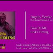 Ingalo Yonke Feat Lunga Slamkat Germaine Foza De Mc