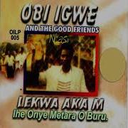 Obi Igwe Good Friends Complete Album Ezinwanne Songs Collection