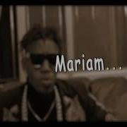 Mariam Lyrics Video Liam Voice Ricko Lyrics