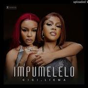 Cici Impumelelo Ft Liema Pantsi Worldwide Music