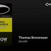 Thomas Bronzwaer Collider Original Mix